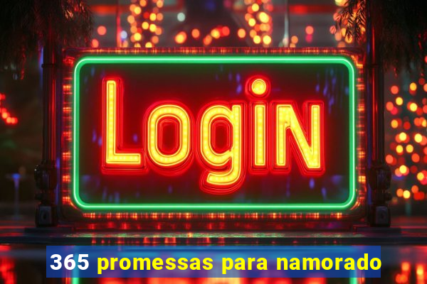 365 promessas para namorado