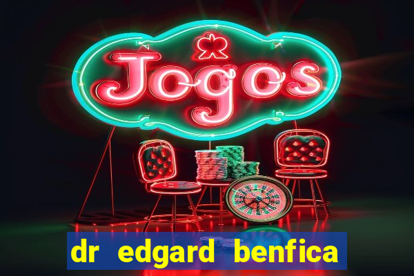 dr edgard benfica varginha mg