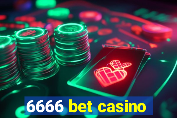 6666 bet casino