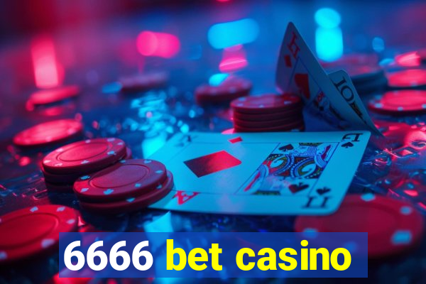 6666 bet casino