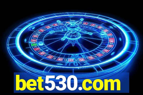 bet530.com