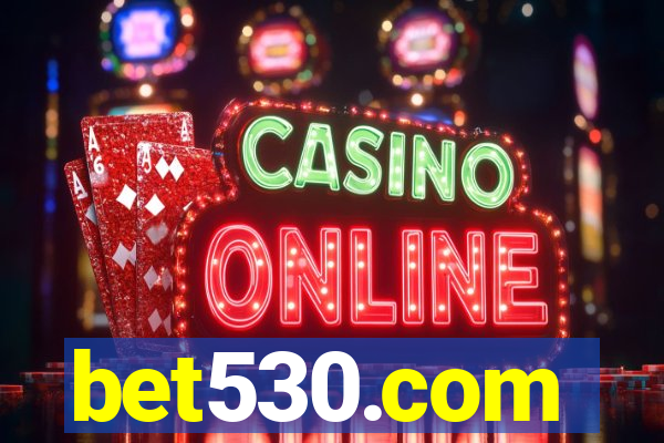 bet530.com
