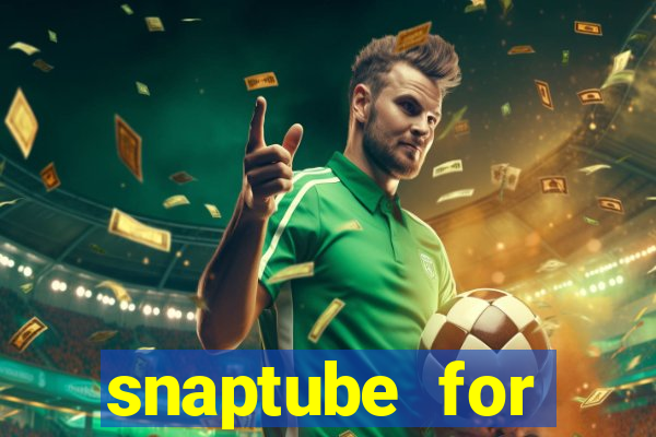 snaptube for windows 7