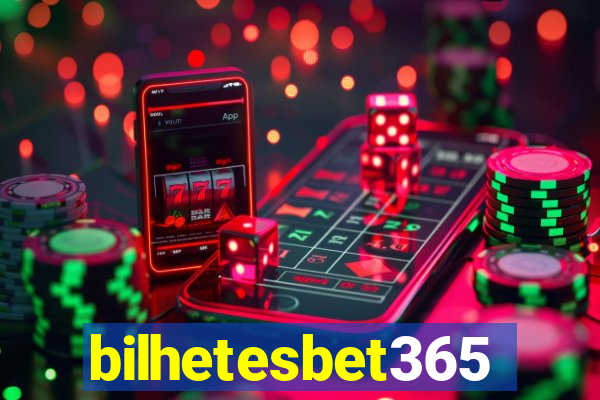 bilhetesbet365