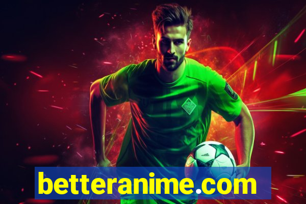 betteranime.com