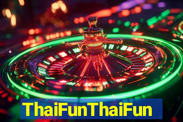 ThaiFunThaiFun