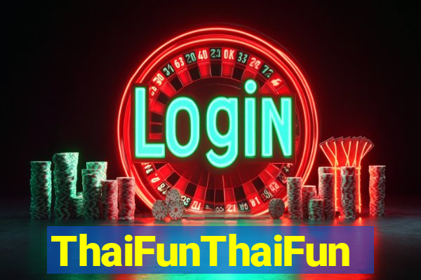 ThaiFunThaiFun