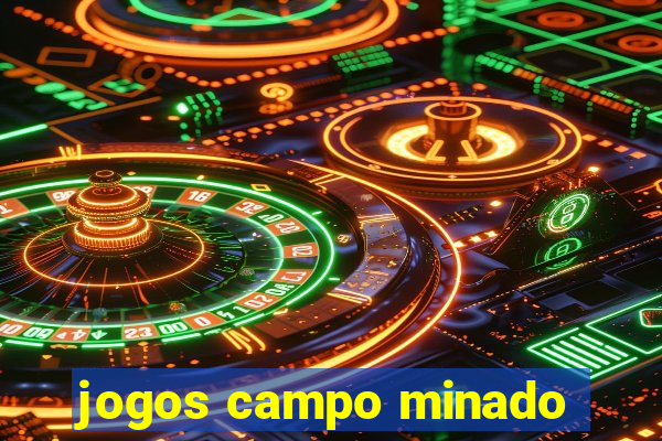 jogos campo minado