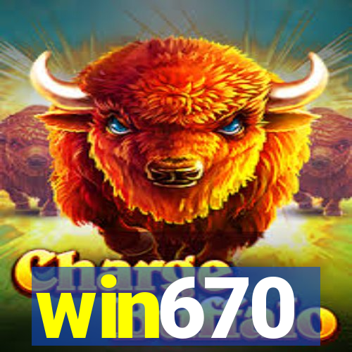 win670