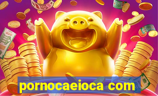 pornocaeioca com