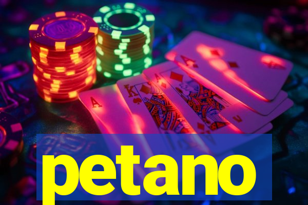 petano