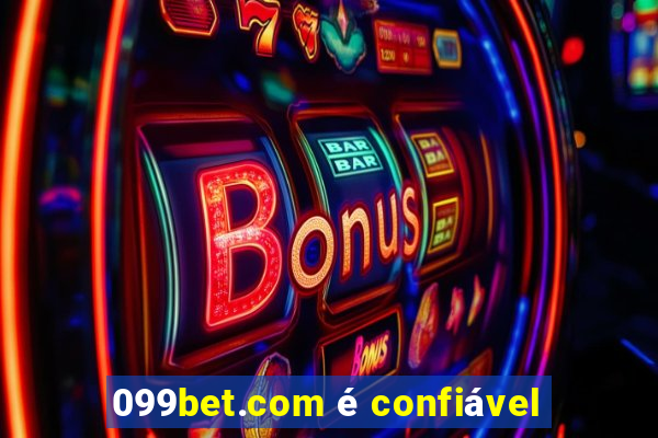 099bet.com é confiável