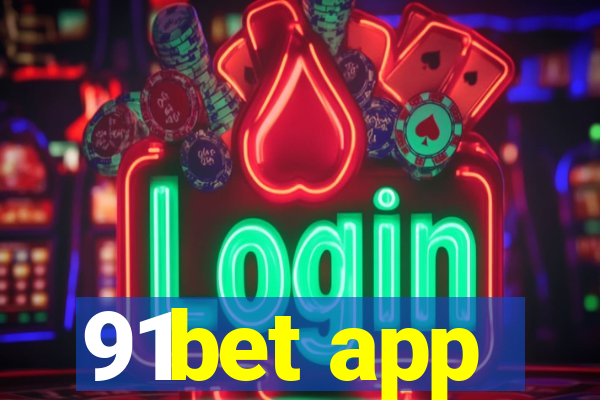 91bet app