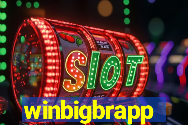 winbigbrapp