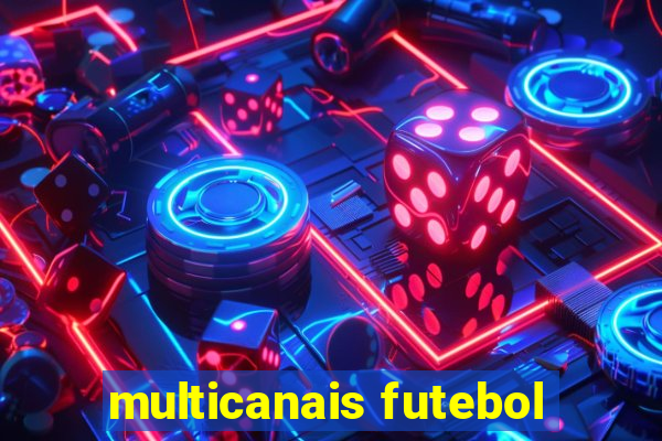 multicanais futebol
