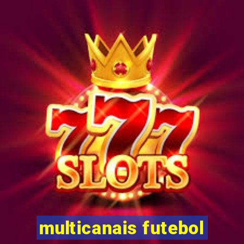 multicanais futebol