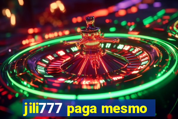 jili777 paga mesmo