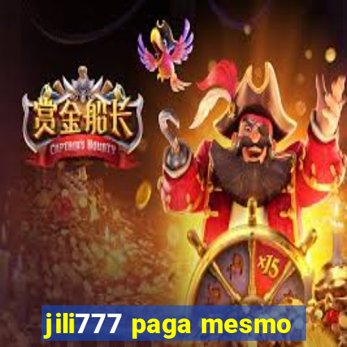 jili777 paga mesmo