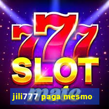 jili777 paga mesmo