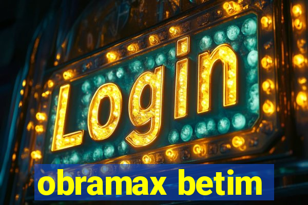 obramax betim