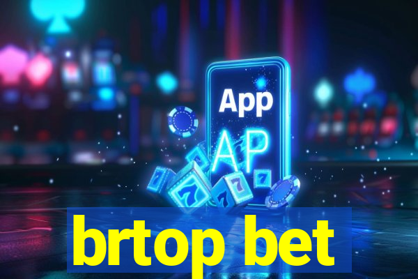 brtop bet