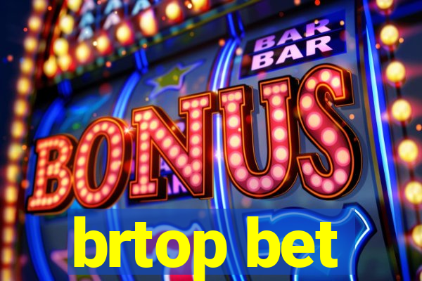brtop bet