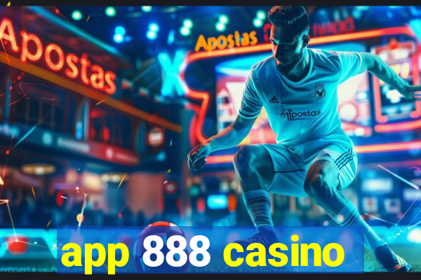 app 888 casino