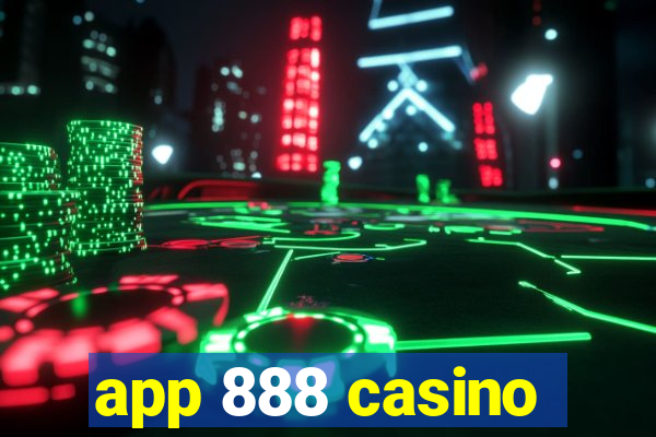 app 888 casino