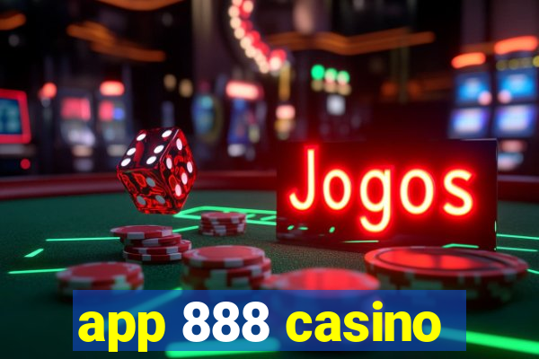 app 888 casino