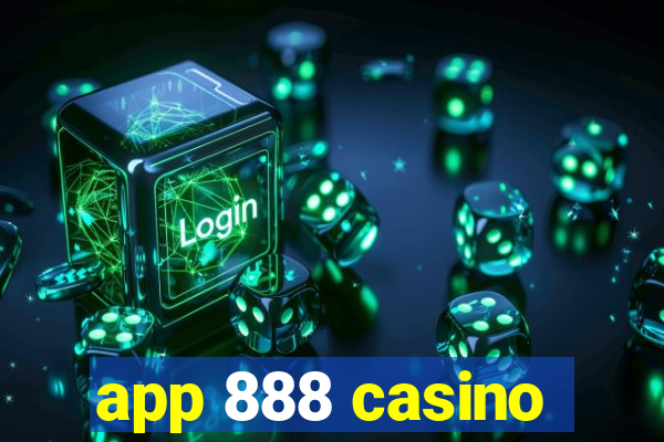 app 888 casino