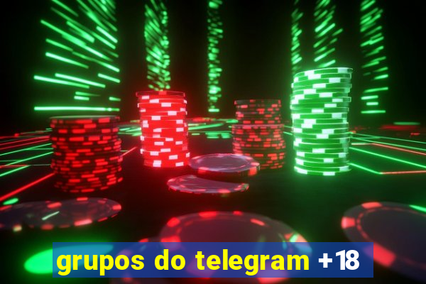 grupos do telegram +18