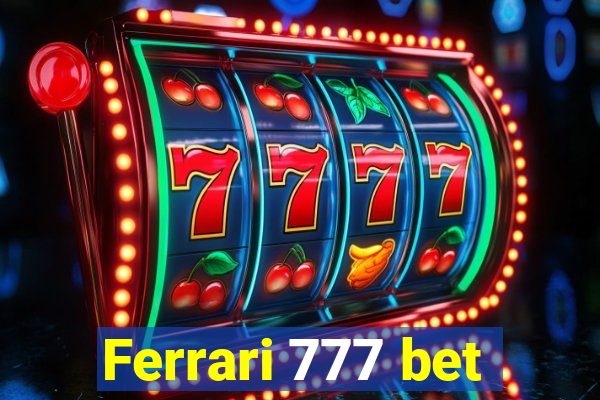 Ferrari 777 bet