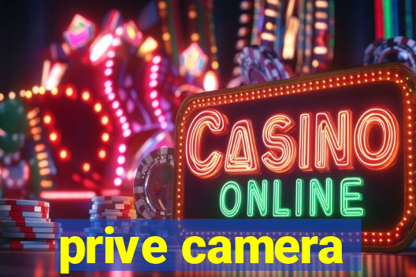 prive camera