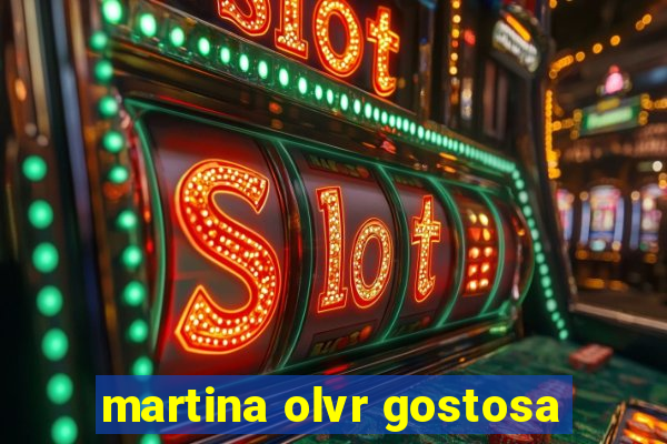 martina olvr gostosa