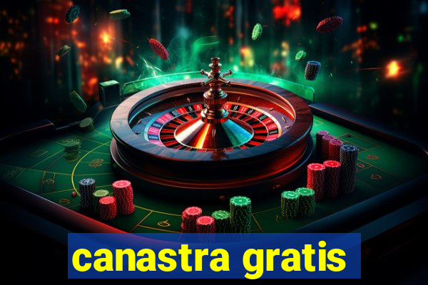 canastra gratis