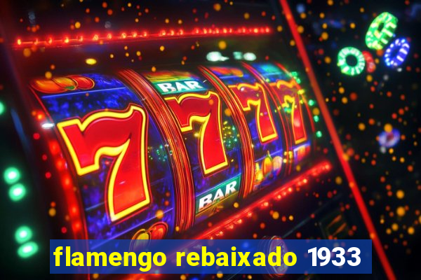 flamengo rebaixado 1933