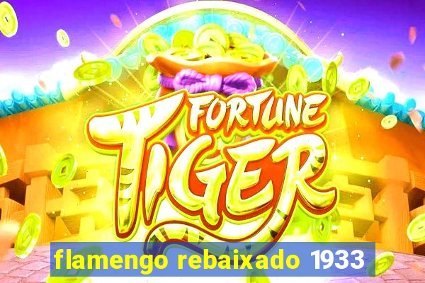flamengo rebaixado 1933