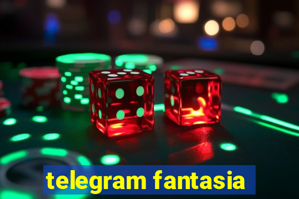 telegram fantasia
