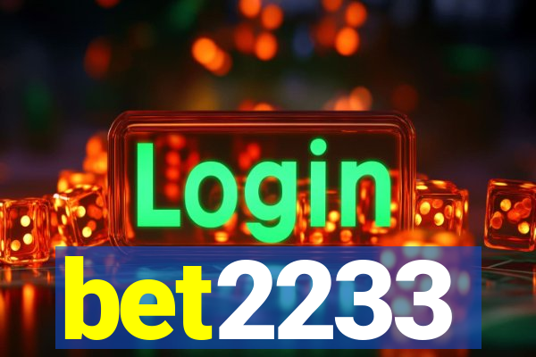bet2233
