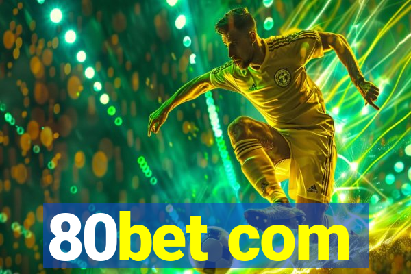 80bet com