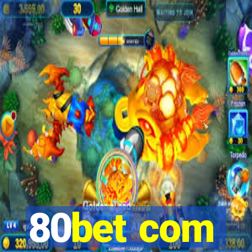 80bet com