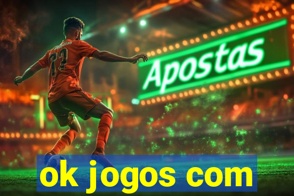 ok jogos com