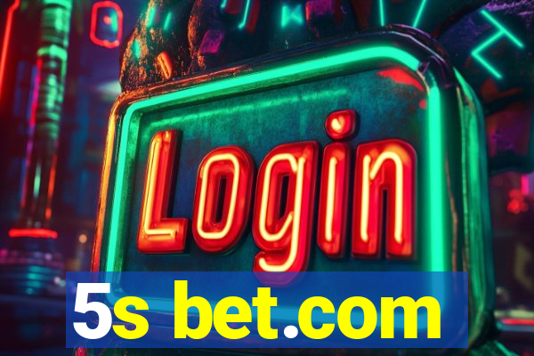 5s bet.com