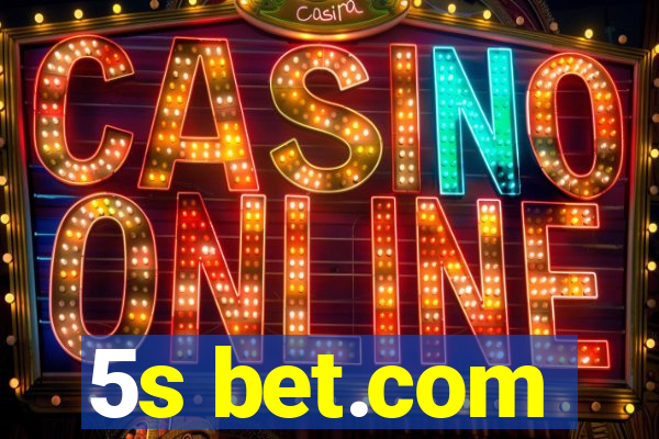 5s bet.com