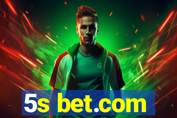 5s bet.com