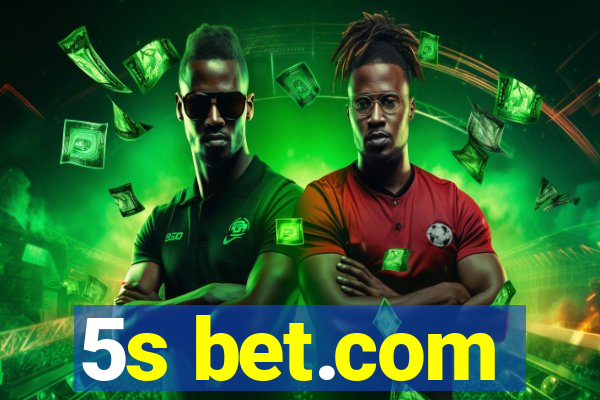 5s bet.com