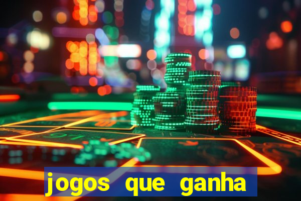 jogos que ganha dinheiro sem depositar