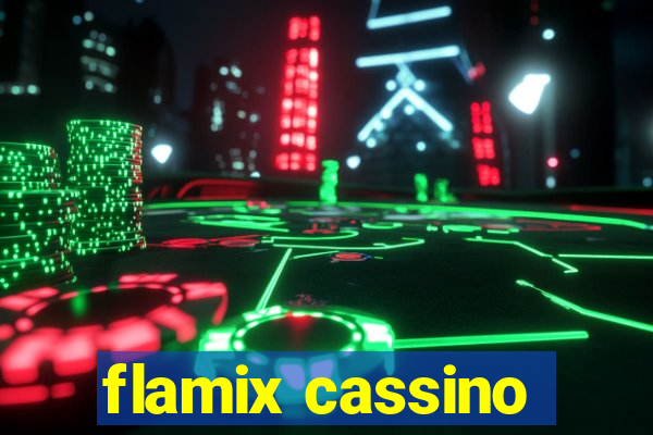 flamix cassino
