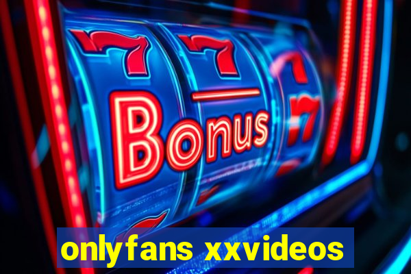 onlyfans xxvideos