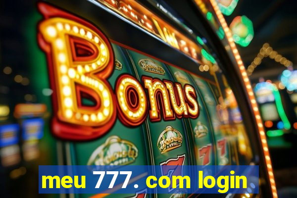 meu 777. com login